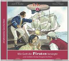 Joel R. Beeke - Diana Kleyn - Wie Gott die Piraten besiegte (2) - MP3 Hörbuch Wie Gott die Piraten besiegte (2) - MP3 Hörbuch